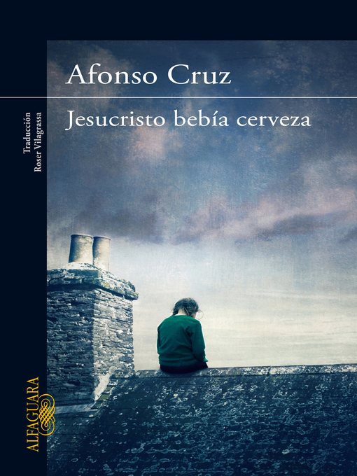 Detalles del título Jesucristo bebía cerveza de Afonso Cruz - Lista de espera